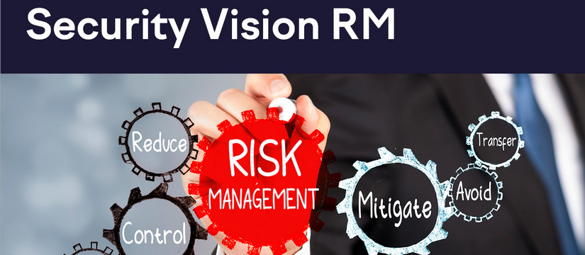 Security Vision сообщает о выпуске обновленного продукта Security Vision Risk Management (RM)